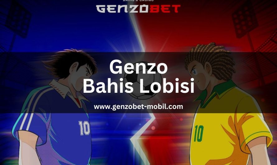 Genzo Bahis Lobisi